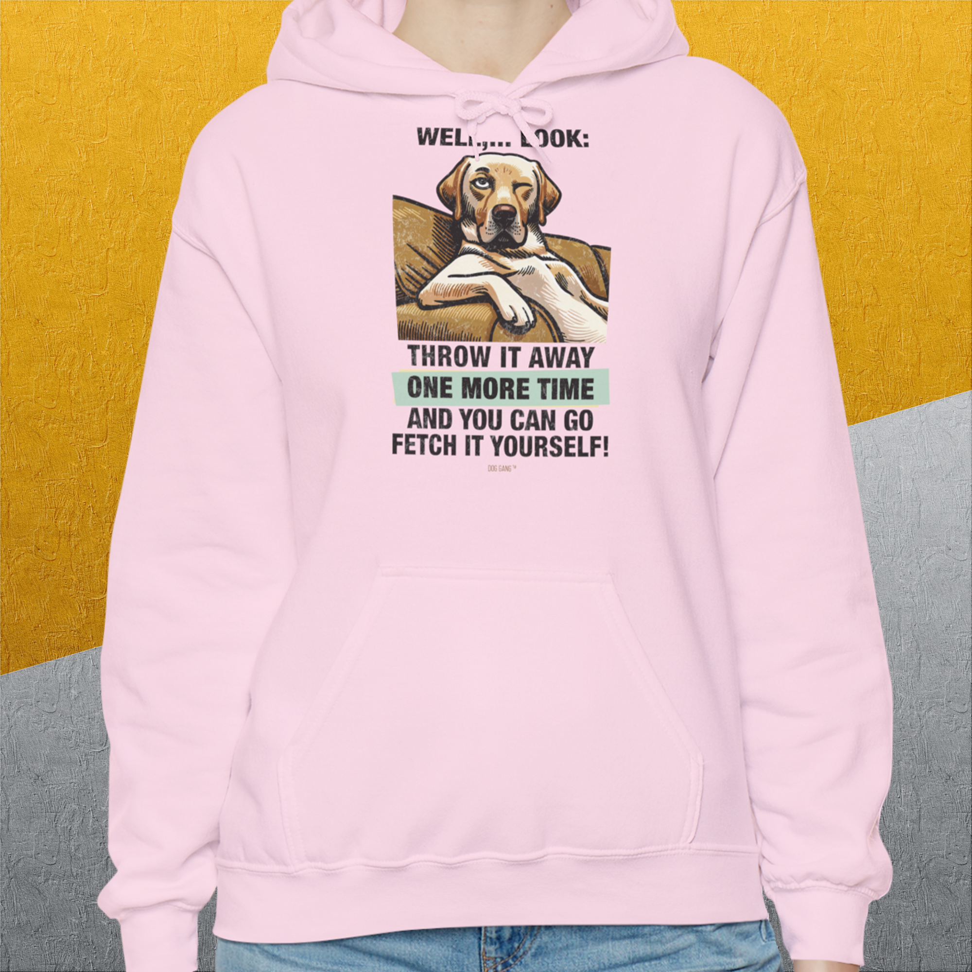 Go Fetch It Yourself Series, Volume 1, Unisex Hoodie-bequemes Shirt mit lustigem Spruch für Hundebesitzer, Design by Dog Gang