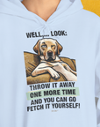 Go Fetch It Yourself Series, Volume 1, Unisex Hoodie-origineller und witziger Kapuzenpulli mit Hund, Design by Dog Gang