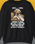 Go Fetch It Yourself Series, Volume 1, Unisex Sweatshirt-Black-originelles und lustiges Shirt mit Hund, Design aus der Schweiz by Dog Gang