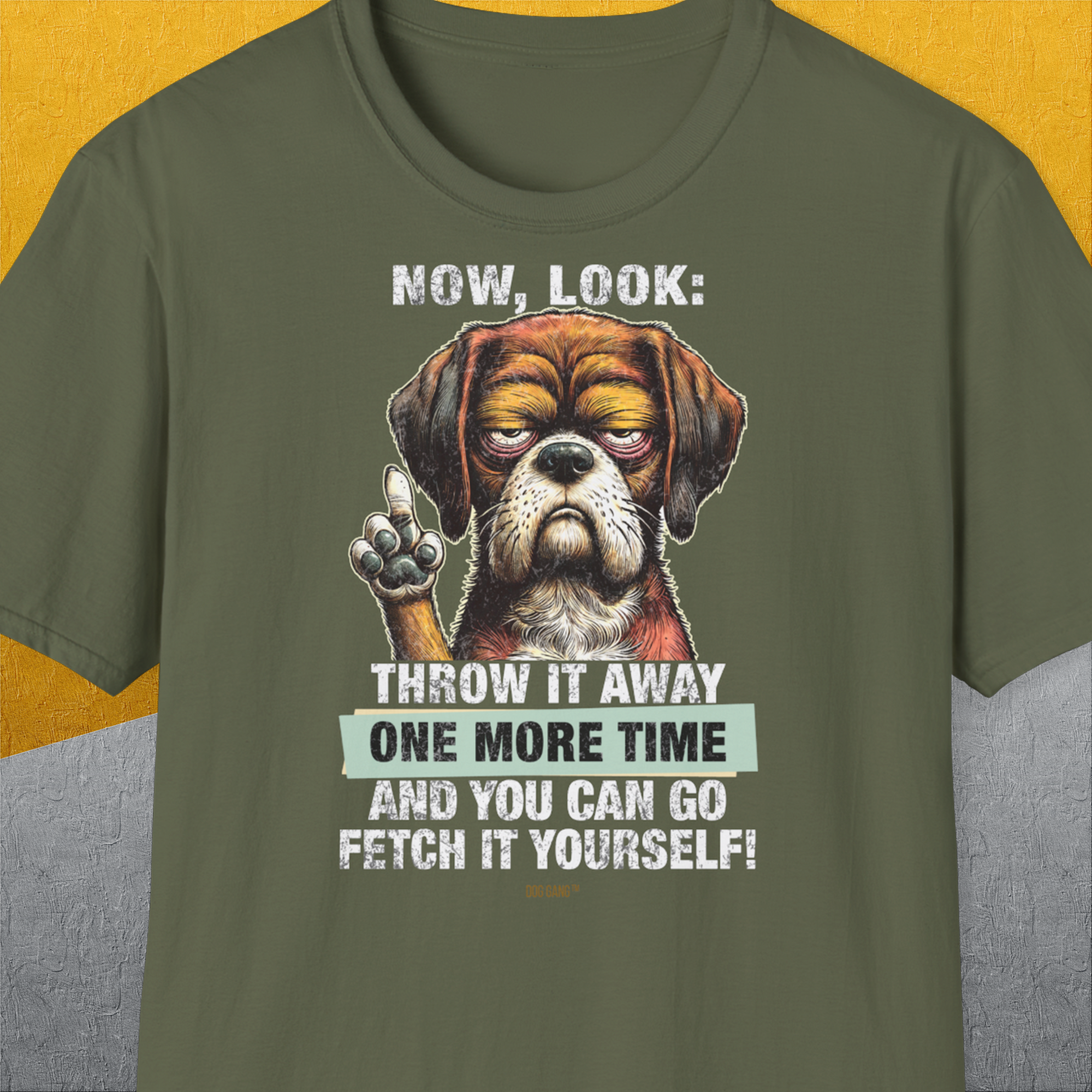 Go Fetch It Yourself Series, Volume 2, Unisex T-Shirt-Military Green-lustiges Shirt für Hundeliebhaber, Design by Dog Gang