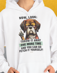 Go Fetch It Yourself Series, Volume 2, Unisex Hoodie-Kapuzi mit lustigem Spruch für Hundefreunde, Design by Dog Gang
