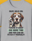 Go Fetch It Yourself Series, Volume 3, Unisex T-Shirt-Sport Grey-cooles Tee mit lustigem Spruch für Hundefreunde, Design by Dog Gang