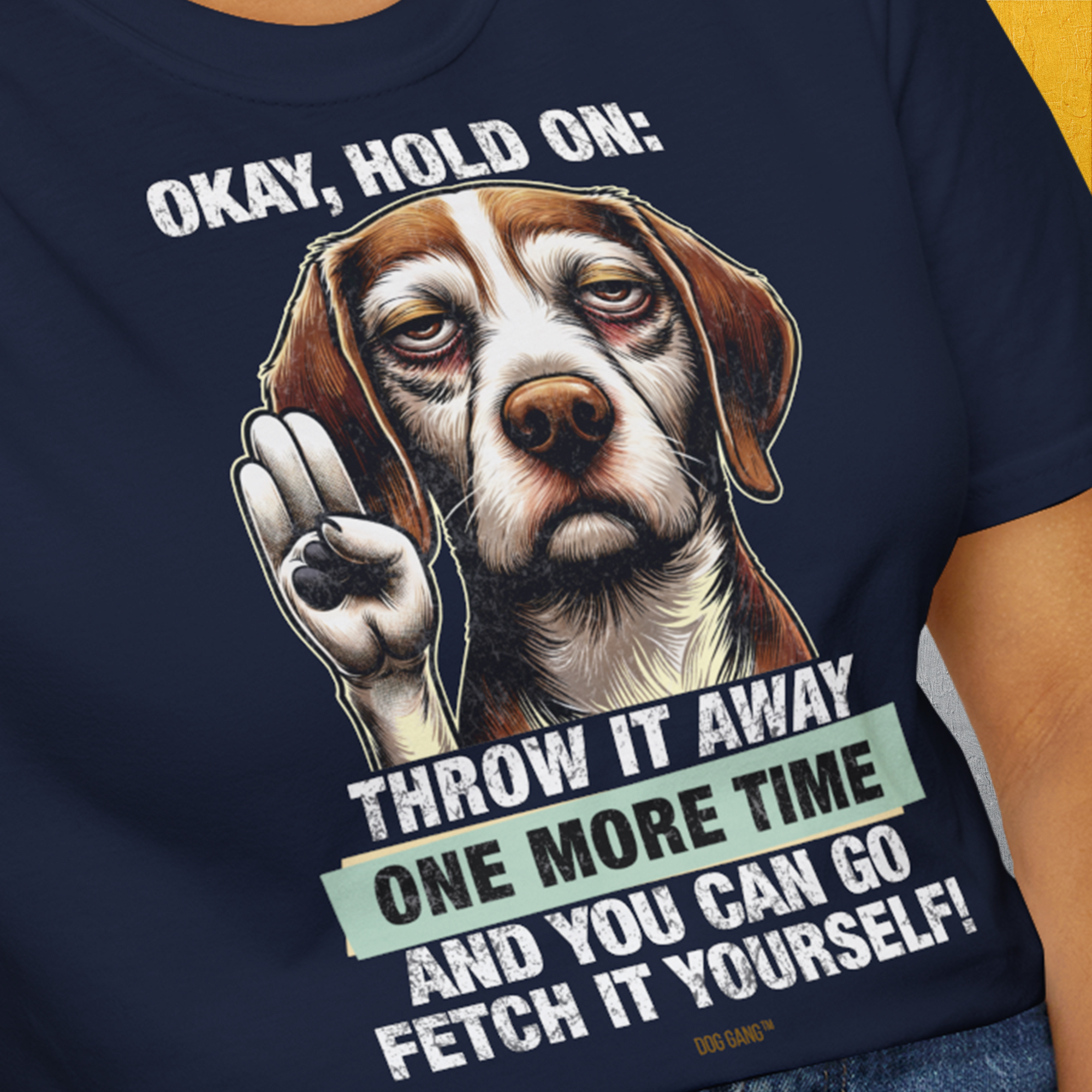 Go Fetch It Yourself Series, Volume 3, Unisex T-Shirt-humorvolles Hundeshirt, lustiger Spruch mit Hund, Design by Dog Gang