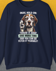 Go Fetch It Yourself Series, Volume 3, Unisex Sweatshirt-Navy-originelles und witziges Shirt mit Hund, Design by Dog Gang