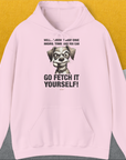 Go Fetch It Yourself Series, Volume 4, Unisex Hoodie-Light Pink-bequemes Shirt mit lustigem Spruch für Hundebesitzer, Design by Dog Gang