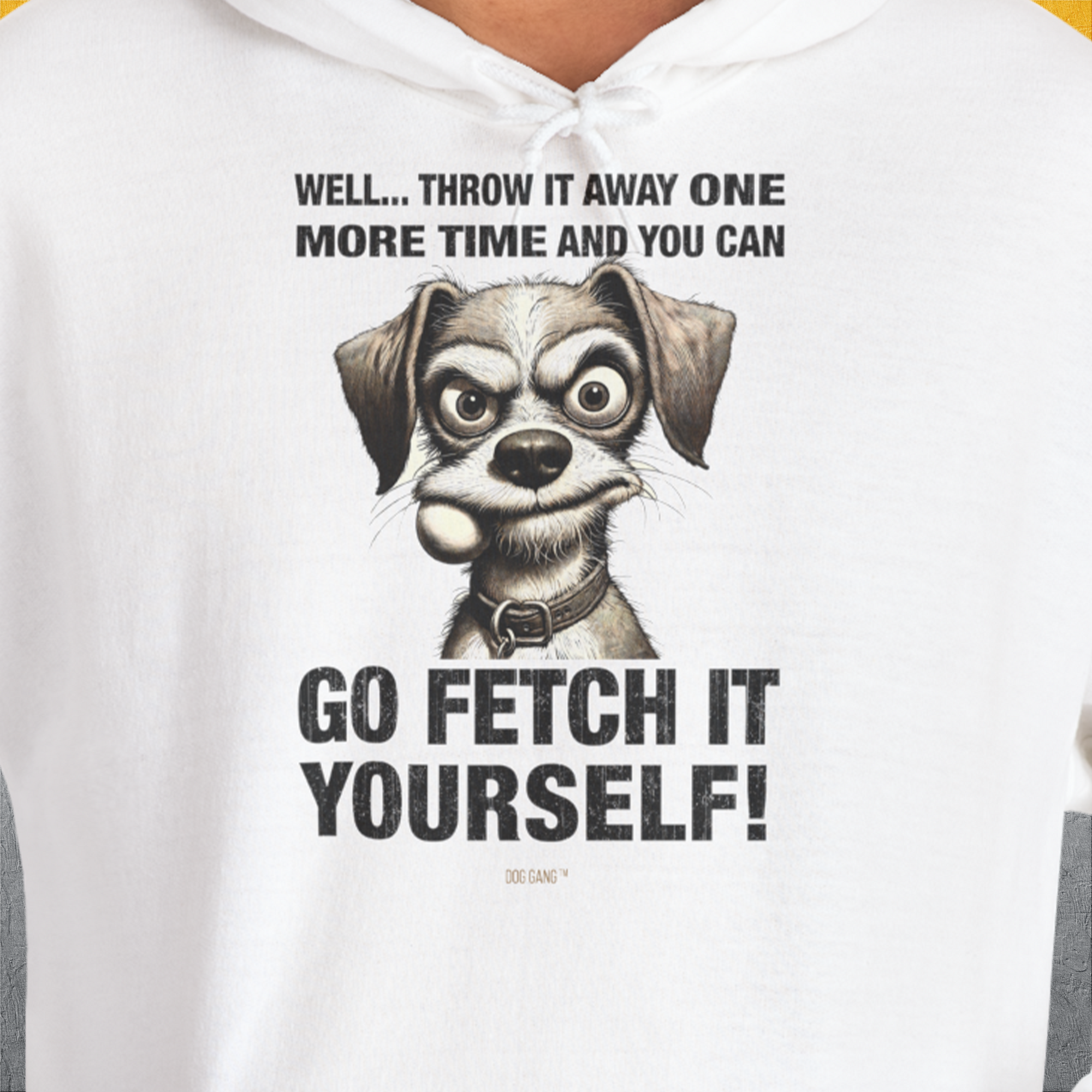 Go Fetch It Yourself Series, Volume 4, Unisex Hoodie-Kapuzi mit lustigem Spruch für Hundefreunde, Design by Dog Gang