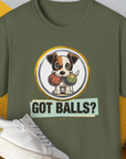 Got Balls? Volume 5, Unisex T-Shirt-Military Green, Design by Dog Gang