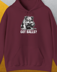 Got Balls? Volume 3, Unisex Hoodie-Maroon, Design by Dog Gang