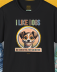 The I Like Dogs And They Like Me Too, Volume 2 unisex T-shirt showcases a cartoon dog face with playful text. Ideal for any dog person. Designed by Dog Gang.