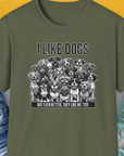 Designed by Dog Gang, this military green unisex T-shirt features charming dog illustrations with the quote, I Like Dogs But Even Better, They Like Me Too! Perfect for any dog lover.