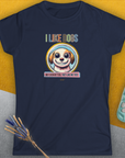 I Like Dogs And They Like Me Too, Volume 1, Women's T-Shirt-, a fun and stylish design for dog lovers from Dog Gang