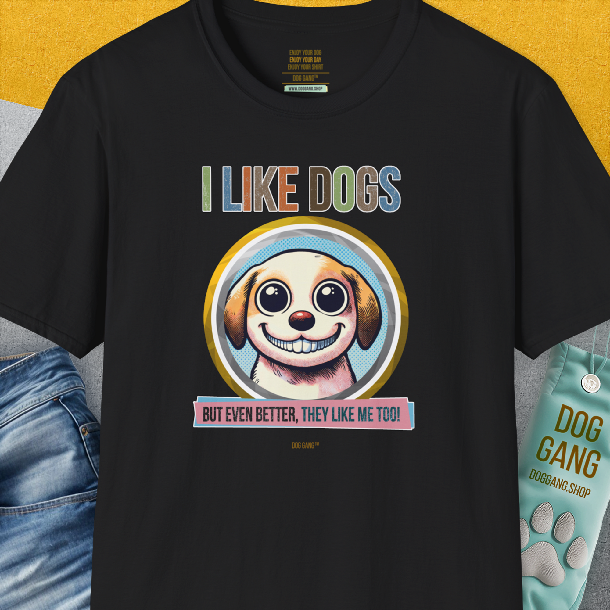 I Like Dogs And They Like Me Too, Volume 1, Unisex T-Shirt-Black, Design by Dog Gang