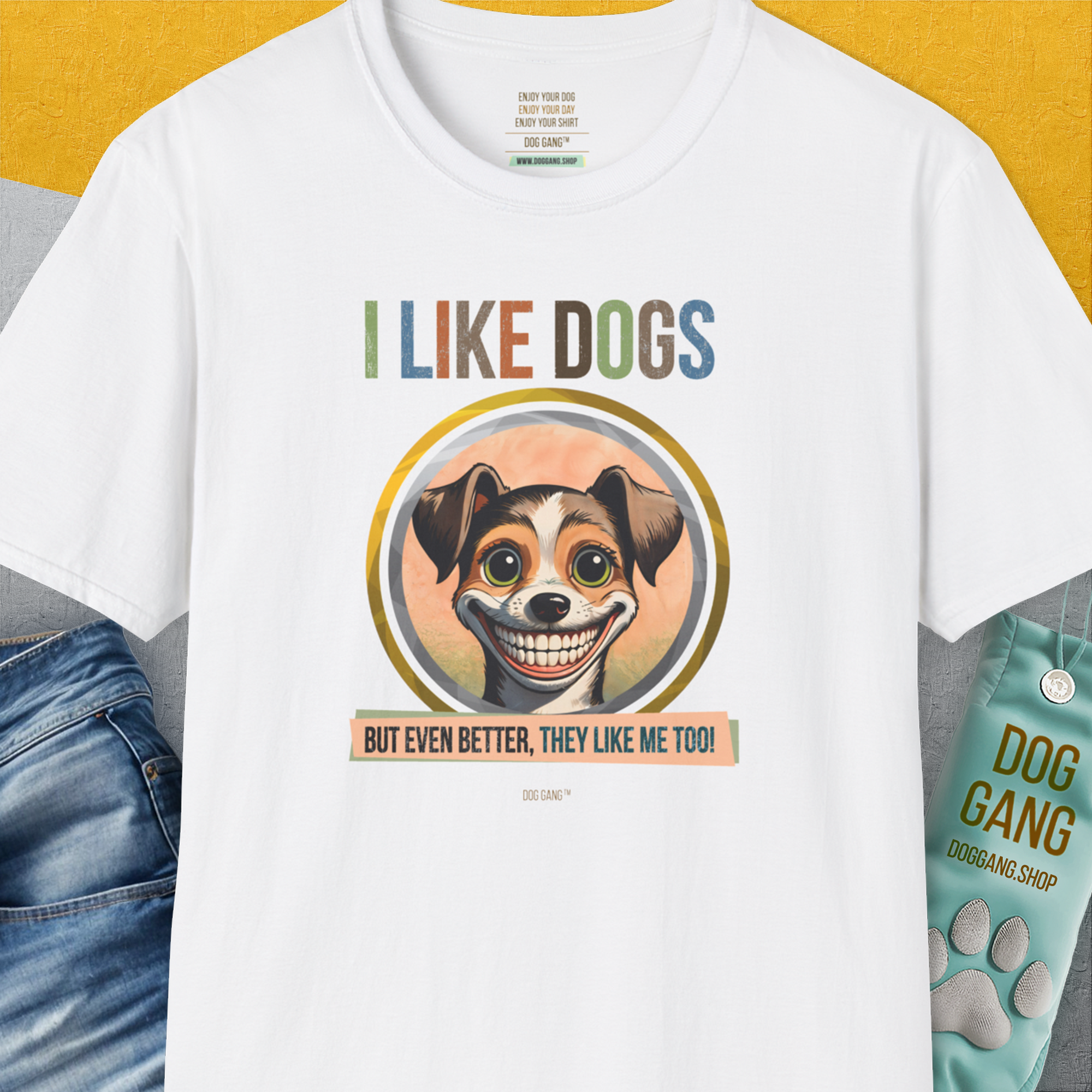 I Like Dogs And They Like Me Too, Volume 2, Unisex T-Shirt-White. A perfect gift for dog lovers and dog owners. Design by Dog Gang