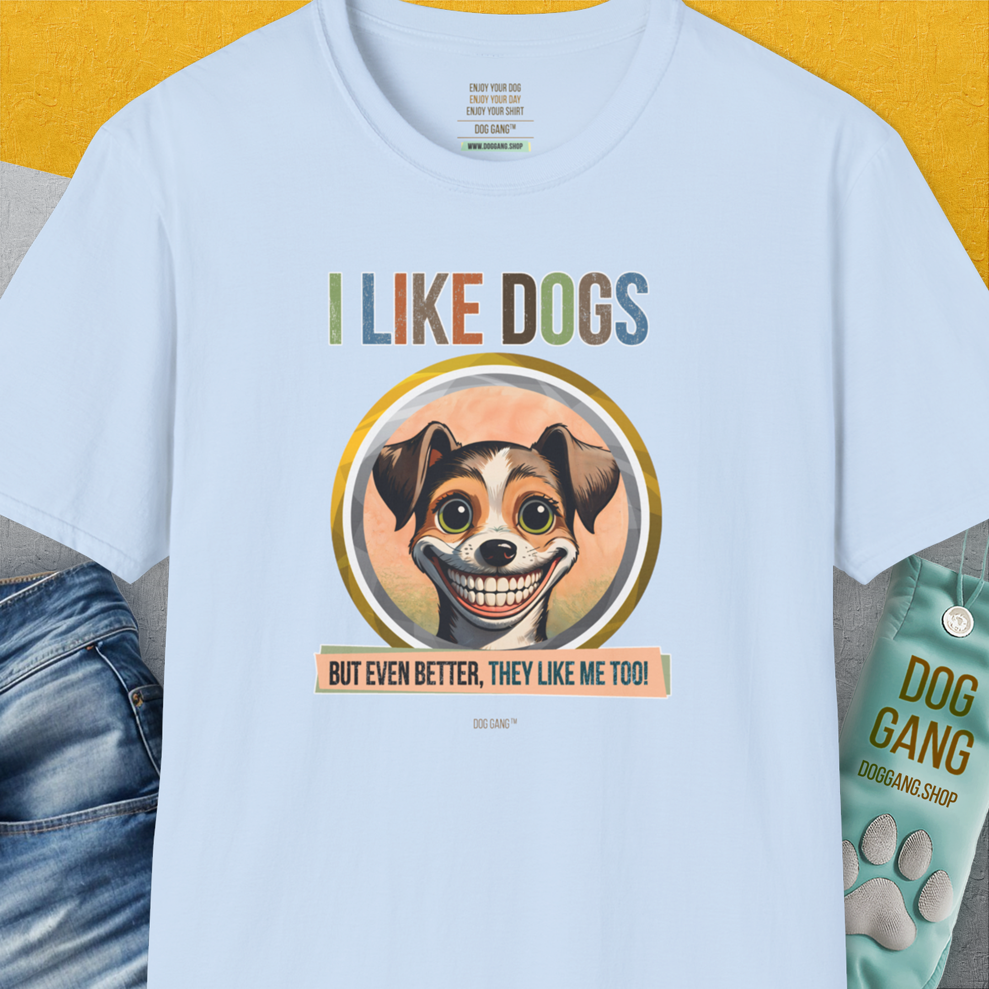 I Like Dogs And They Like Me Too, Volume 2, Unisex T-Shirt-Light Blue, Design by Dog Gang