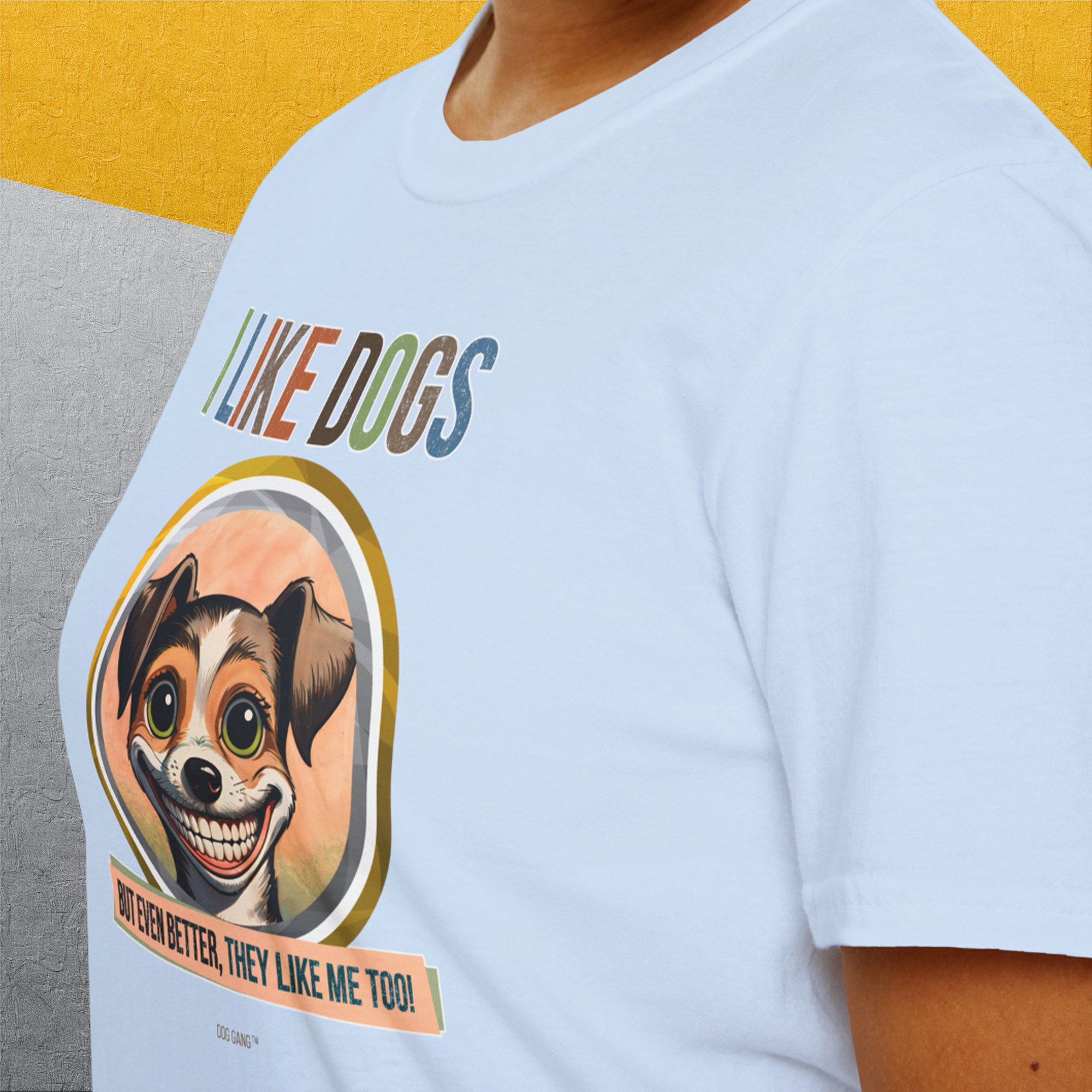 I Like Dogs And They Like Me Too, Volume 2, Unisex T-Shirt-, Design by Dog Gang