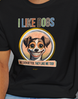 I Like Dogs And They Like Me Too, Volume 2, Unisex T-Shirt-. For dog lovers and dog owners. Design by Dog Gang