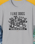 I Like Dogs And They Like Me Too, Volume 3, Unisex T-Shirt-Sport Grey, Design by Dog Gang
