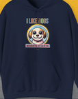 I Like Dogs And They Like Me Too, Volume 1, Unisex Hoodie-Navy, Design by Dog Gang