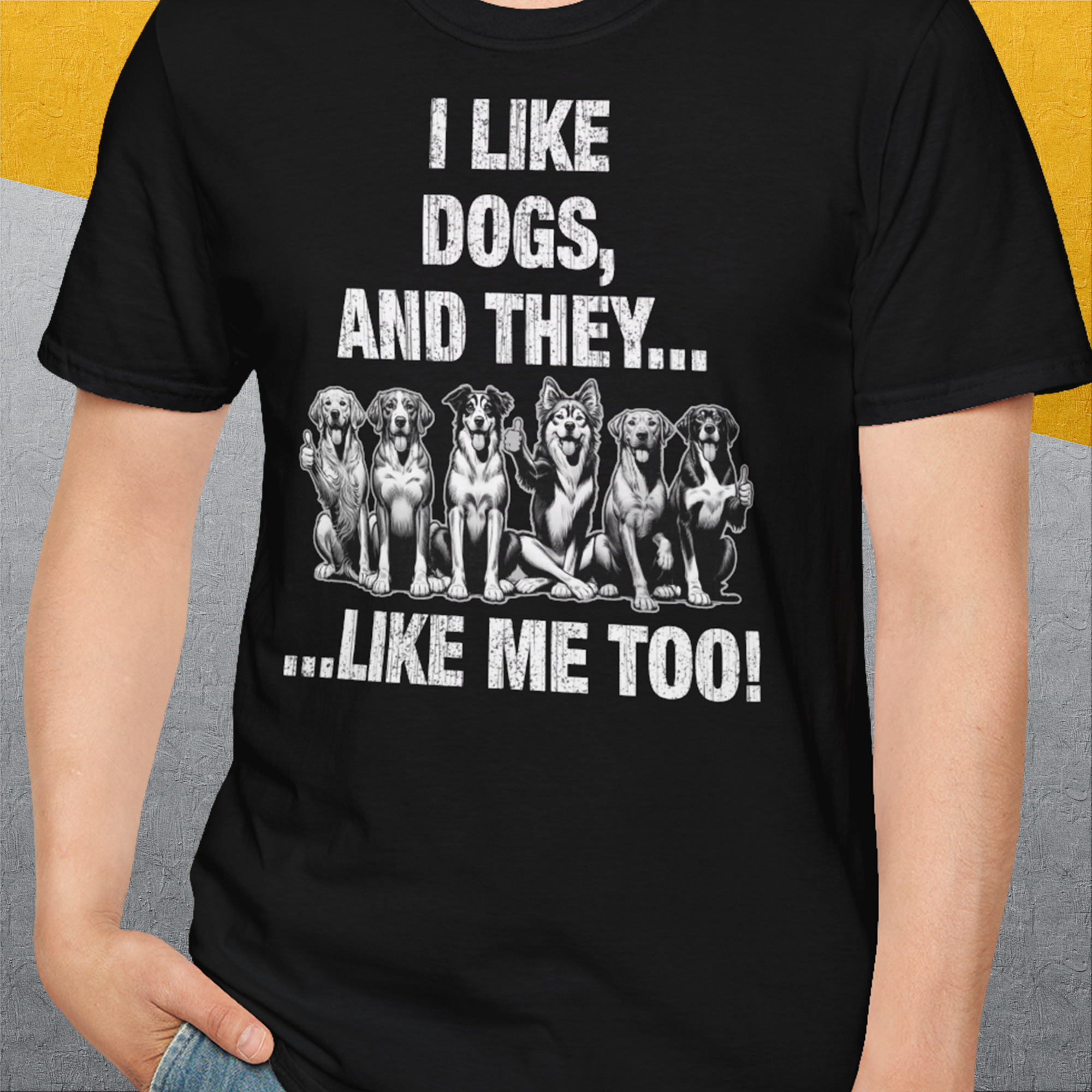 I Like Dogs And They Like Me Too, Volume 4, Unisex T-Shirt-, a cool and stylish design with a funny saying from Dog Gang
