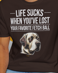 Life Sucks When You've Lost Your Favorite Fetch Ball, Volume 1, Unisex T-Shirt-humorvolles Hundeshirt, lustiger Spruch mit Hund, Design by Dog Gang