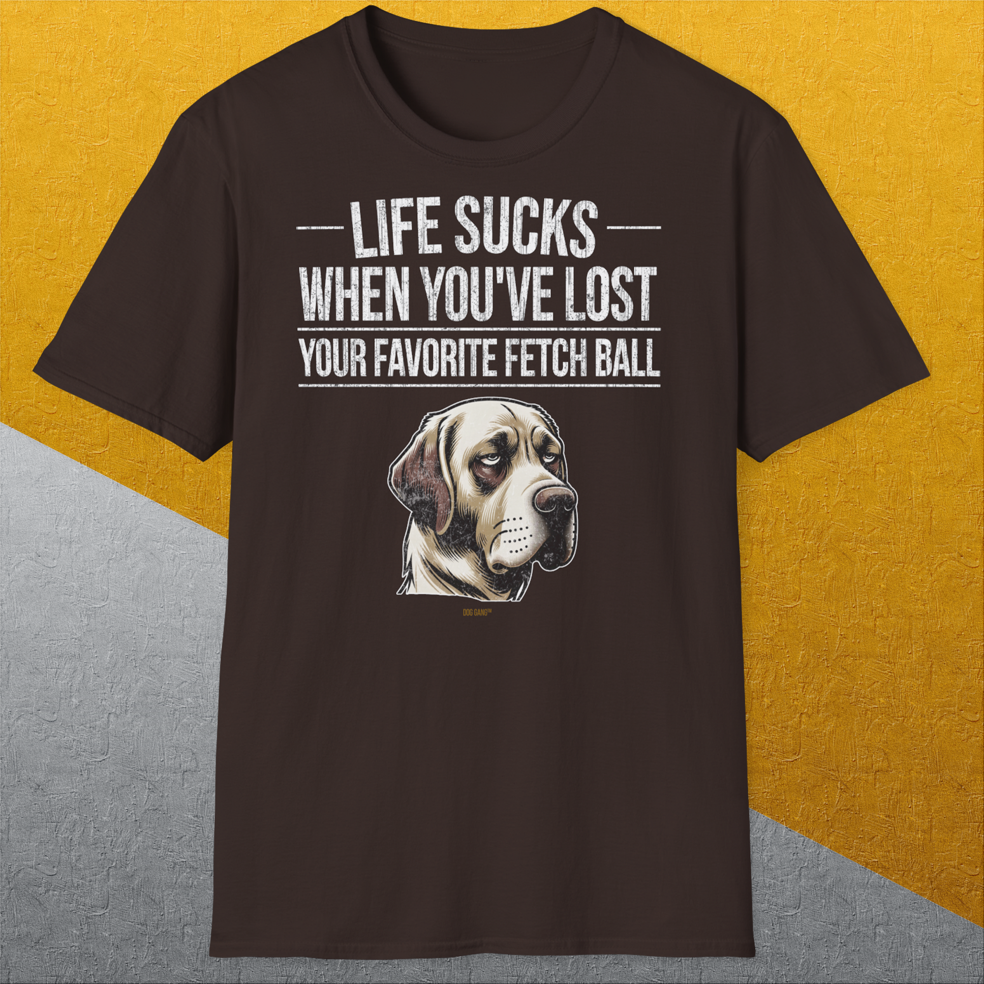 Life Sucks When You've Lost Your Favorite Fetch Ball, Volume 1, Unisex T-Shirt-lustiges Shirt für Hundeliebhaber, Design by Dog Gang