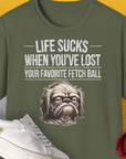 Life Sucks When You've Lost Your Favorite Fetch Ball, Volume 2, Unisex T-Shirt-Military Green-originelles und lustiges Hundeshirt, Design by Dog Gang