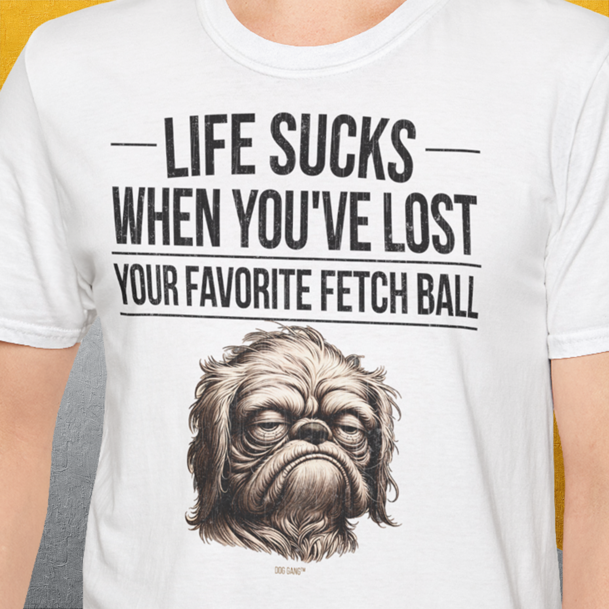 Life Sucks When You've Lost Your Favorite Fetch Ball, Volume 2, Unisex T-Shirt-cooles Tee mit lustigem Spruch für Hundefreunde, Design by Dog Gang