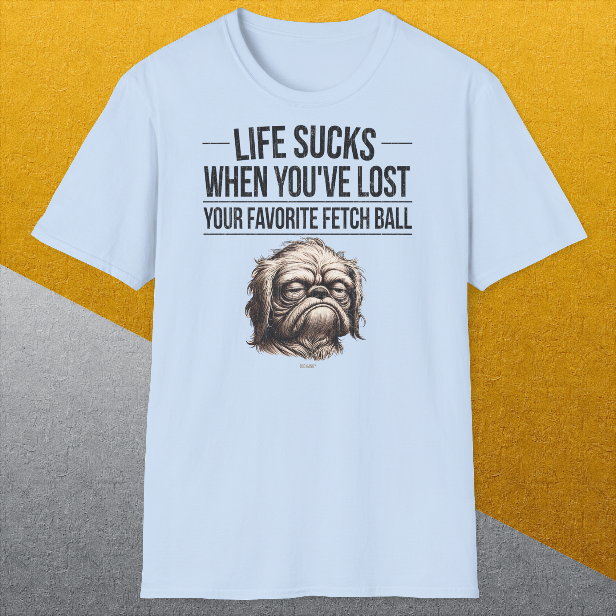 Life Sucks When You've Lost Your Favorite Fetch Ball, Volume 2, Unisex T-Shirt-lustiges Shirt für Hundeliebhaber, Design by Dog Gang