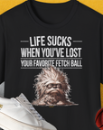 Life Sucks When You've Lost Your Favorite Fetch Ball, Volume 3, Unisex T-Shirt, lustiger Spruch mit Hund. Für humorvolle Hundefreunde. Design by Dog Gang