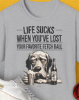 Life Sucks When You've Lost Your Favorite Fetch Ball, Volume 5, Unisex T-Shirt-Sport Grey-bequemes Shirt mit lustigem Spruch für Hundebesitzer, Design by Dog Gang