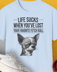 Life Sucks When You've Lost Your Favorite Fetch Ball, Volume 6, Unisex T-Shirt-Light Blue-originelles und lustiges Hundeshirt, Design by Dog Gang