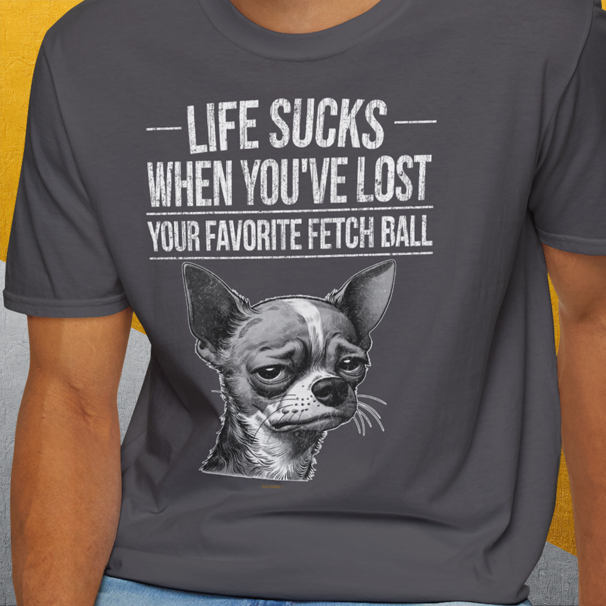 Life Sucks When You've Lost Your Favorite Fetch Ball, Volume 6, Unisex T-Shirt-lustiges Shirt für Hundefreunde, lustiger Spruch mit Hund, Design by Dog Gang