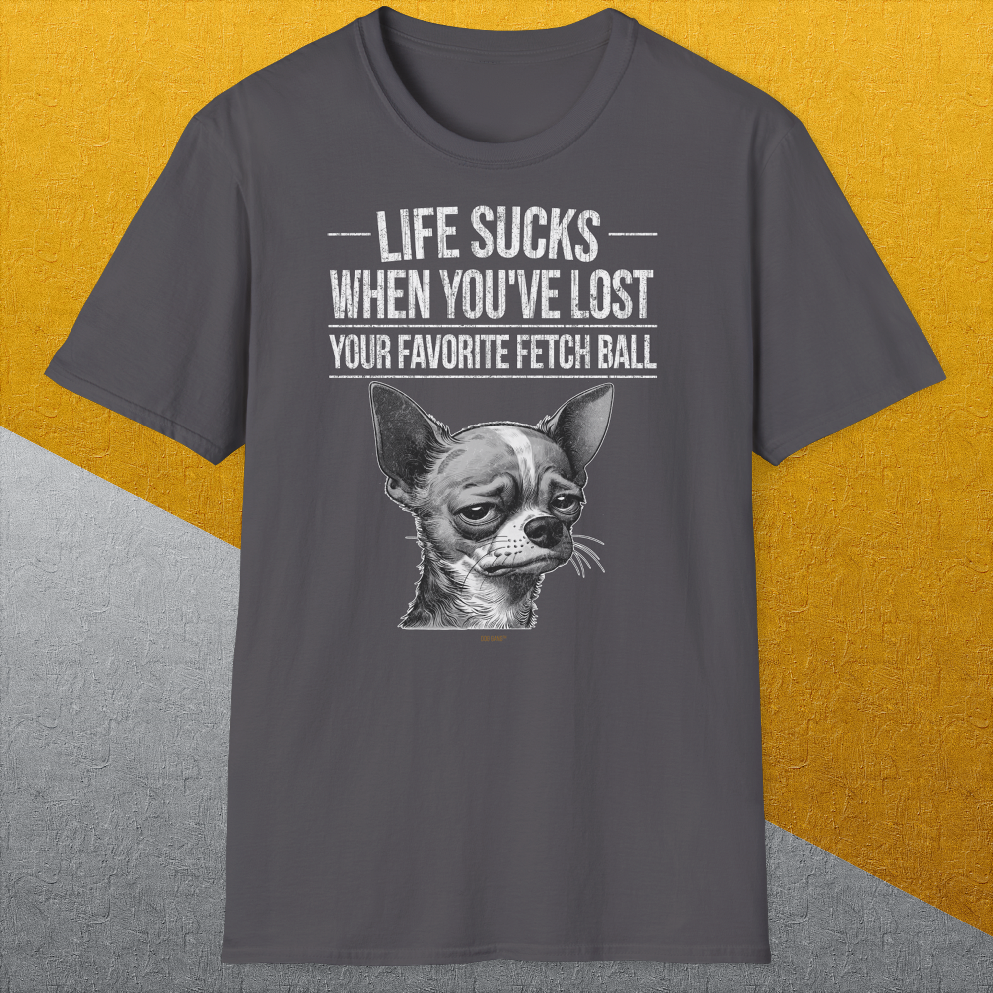 Life Sucks When You've Lost Your Favorite Fetch Ball, Volume 6, Unisex T-Shirt-humorvolles Hundeshirt, lustiger Spruch mit Hund, Design by Dog Gang