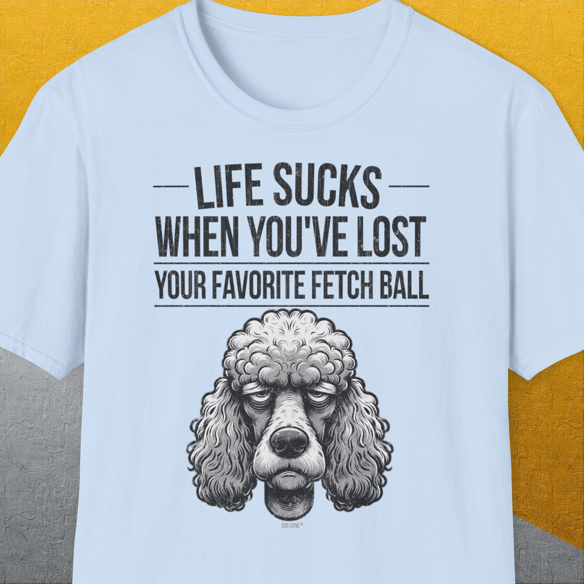 Life Sucks When You've Lost Your Favorite Fetch Ball, Volume 7, Unisex T-Shirt-Light Blue-originelles und lustiges Hundeshirt, Design by Dog Gang