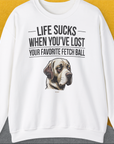 Life Sucks When You've Lost Your Favorite Fetch Ball, Volume 1, Unisex Sweatshirt-White-lustiges und bequemes Sweatshirt für Hundeliebhaber, Design by Dog Gang