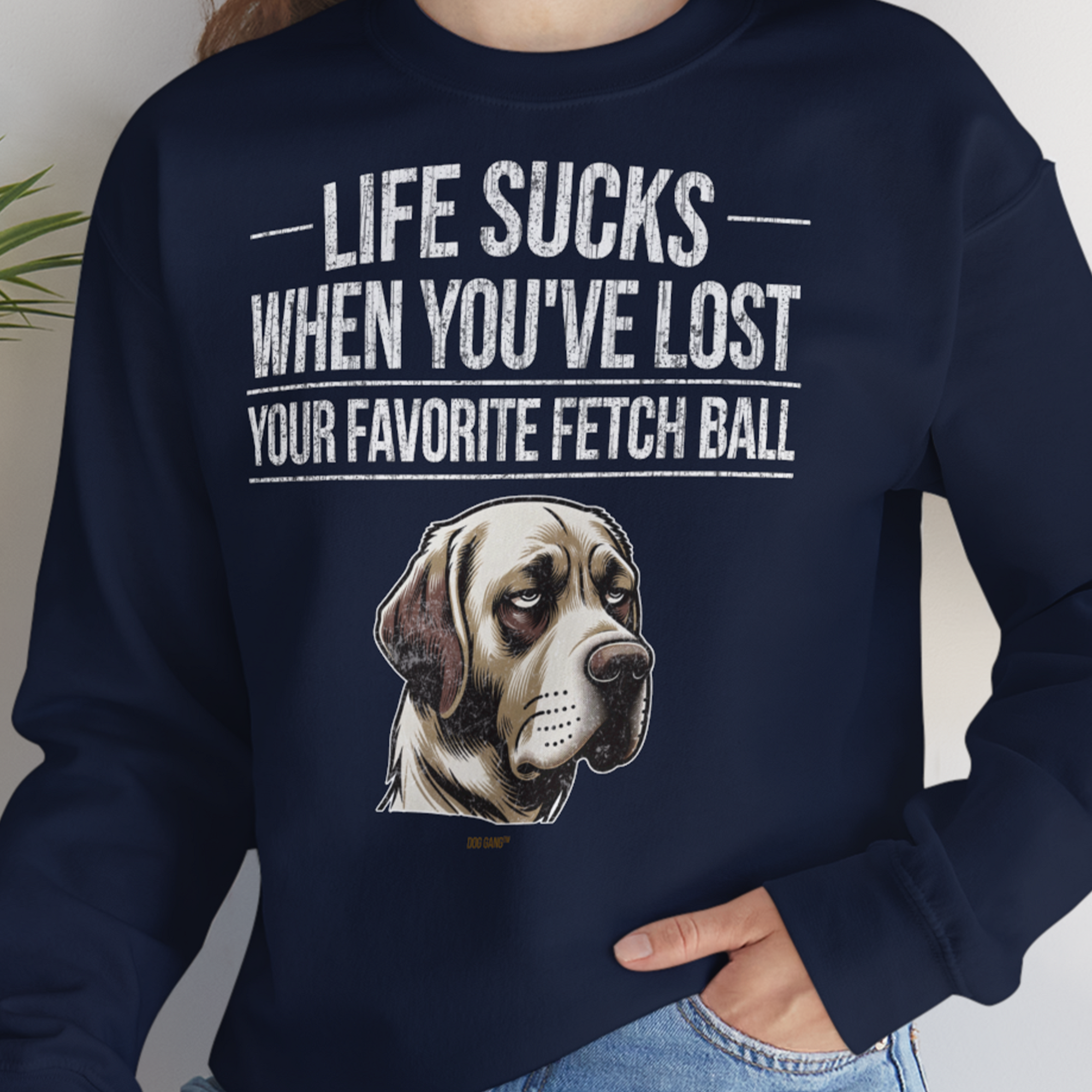 Life Sucks When You've Lost Your Favorite Fetch Ball, Volume 1, Unisex Sweatshirt-bequemes und weiches Sweatshirt. Lustiger Spruch mit Hund. Für Hundefreunde, in- und outdoor. Design by Dog Gang