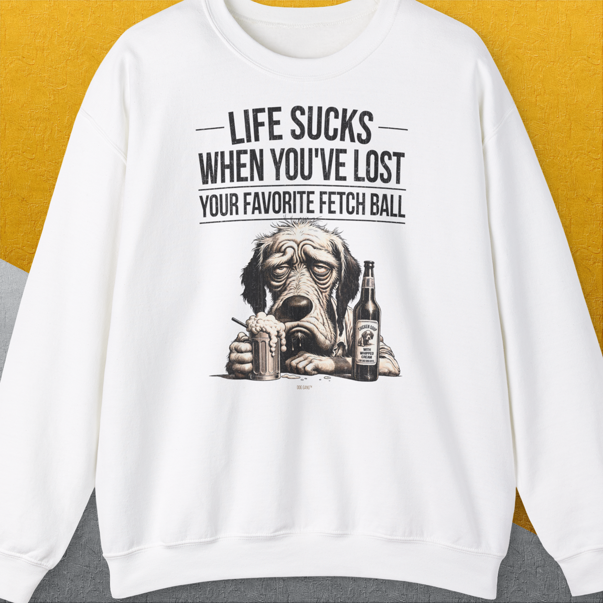 Life Sucks When You've Lost Your Favorite Fetch Ball, Volume 5, Unisex Sweatshirt-White-für in- und outdoor, lustiger Spruch für Hundeliebhaber, Design by Dog Gang