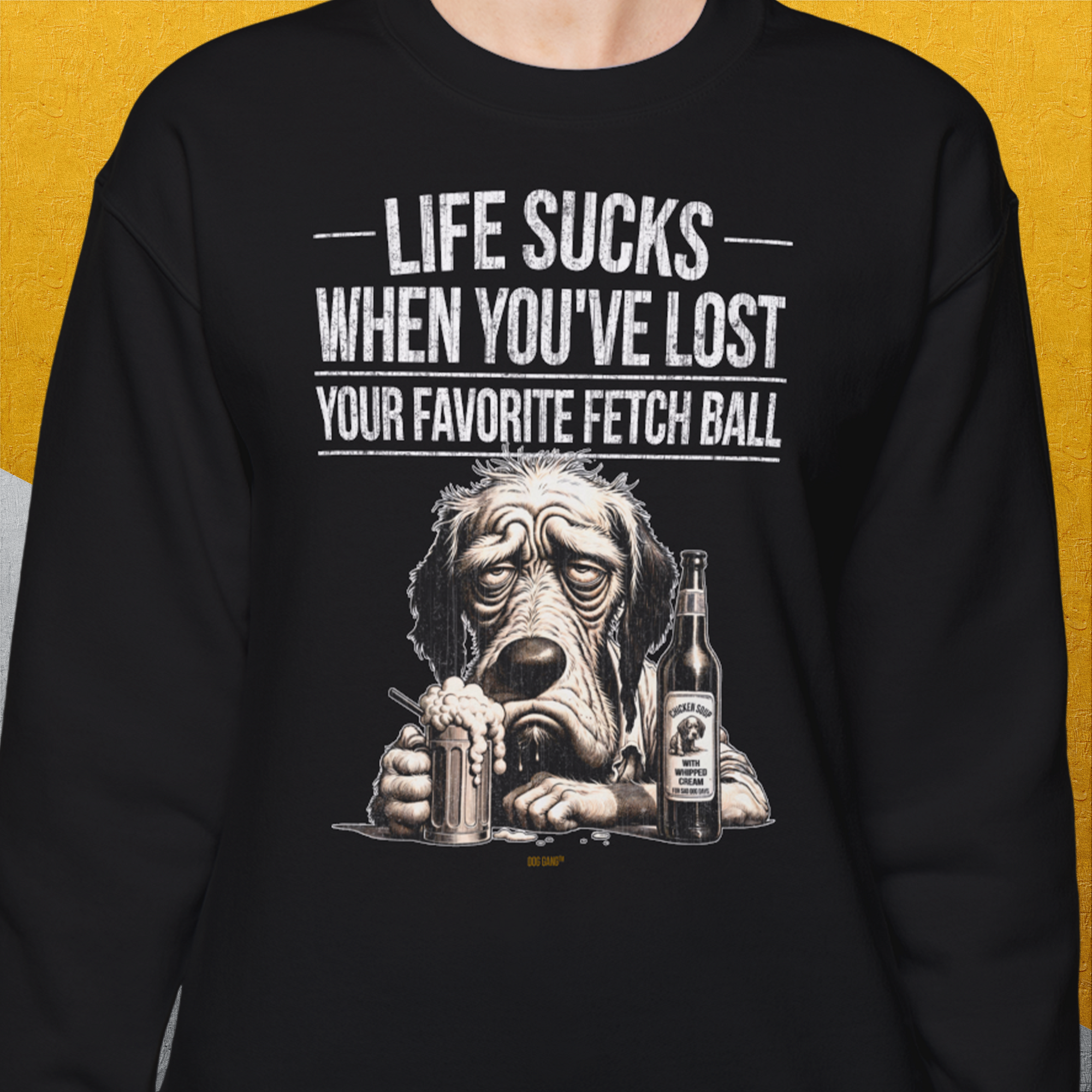 Life Sucks When You've Lost Your Favorite Fetch Ball, Volume 5, Unisex Sweatshirt-lustiger Spruch auf bequemen Shirt für Hundeliebhaber, Design by Dog Gang