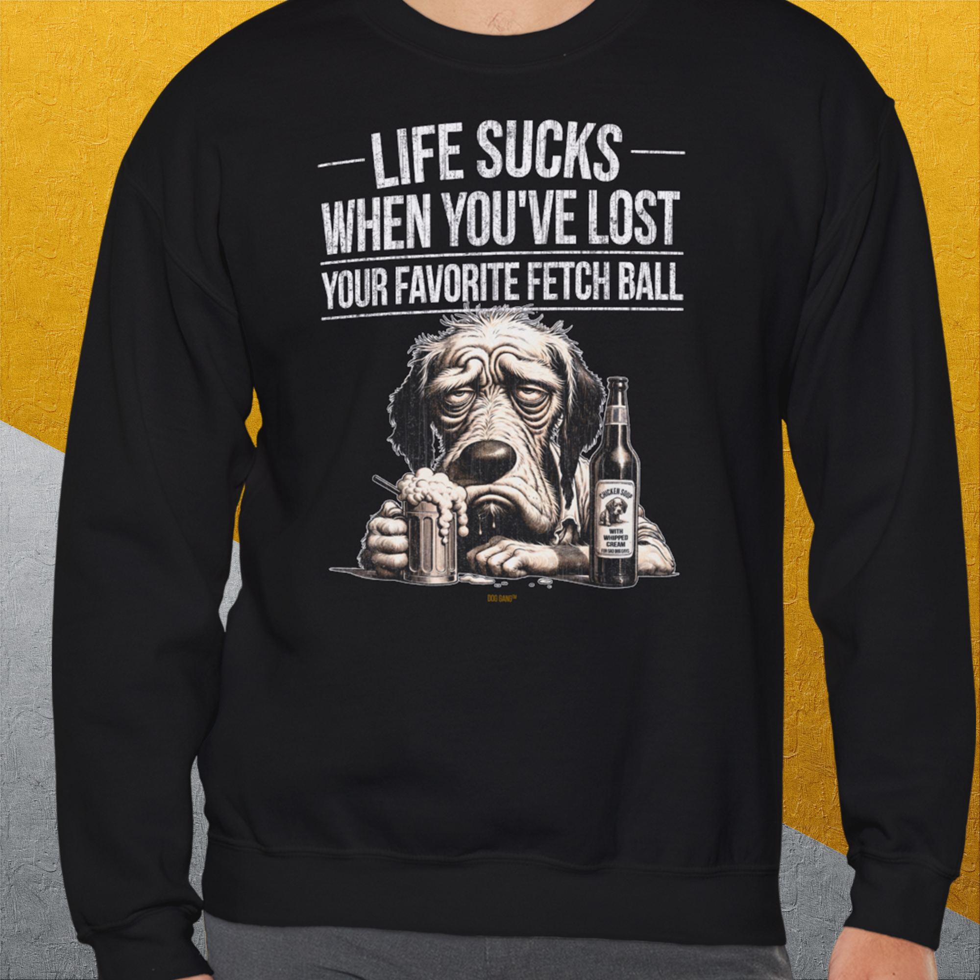 Life Sucks When You've Lost Your Favorite Fetch Ball, Volume 5, Unisex Sweatshirt-Sweatshirt für Hundeliebhaber, lustiger Spruch mit Hund, Design by Dog Gang