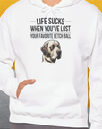 Life Sucks When You've Lost Your Favorite Fetch Ball, Volume 1, Unisex Hoodie-Kapuzensweatshirt für Hundefreunde, lustiger Spruch mit Hund, Design by Dog Gang
