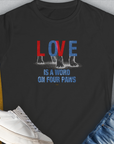 Love Is A Word On Four Paws, Volume 1, Women's T-Shirt-Black, a cool and stylish design with a funny saying from Dog Gang