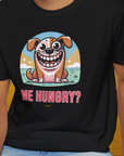 Me Hungry? Volume 3, Unisex T-Shirt-. For dog lovers and dog owners. Design by Dog Gang
