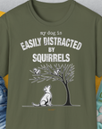 My Dog Is Easily Distracted By - Volume 1: Squirrels, Unisex T-Shirt-Military Green, Design by Dog Gang