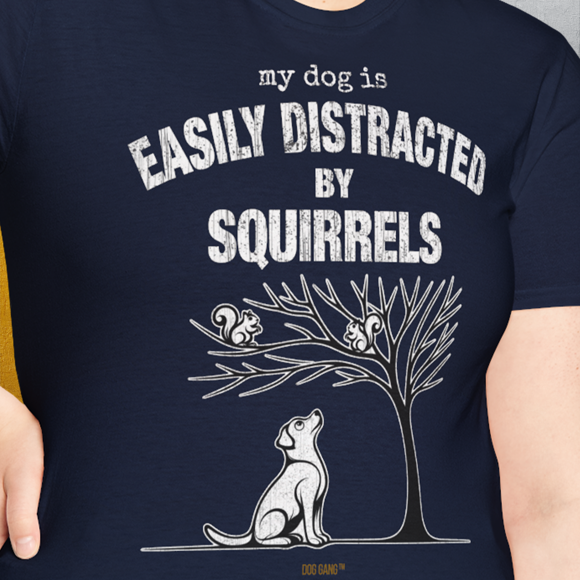 My Dog Is Easily Distracted By - Volume 1: Squirrels, Unisex T-Shirt-, Design by Dog Gang