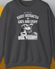 My Dog Is Easily Distracted By - Volume 2: Cats And Stuff, Unisex Sweatshirt-Dark Heather, Design by Dog Gang