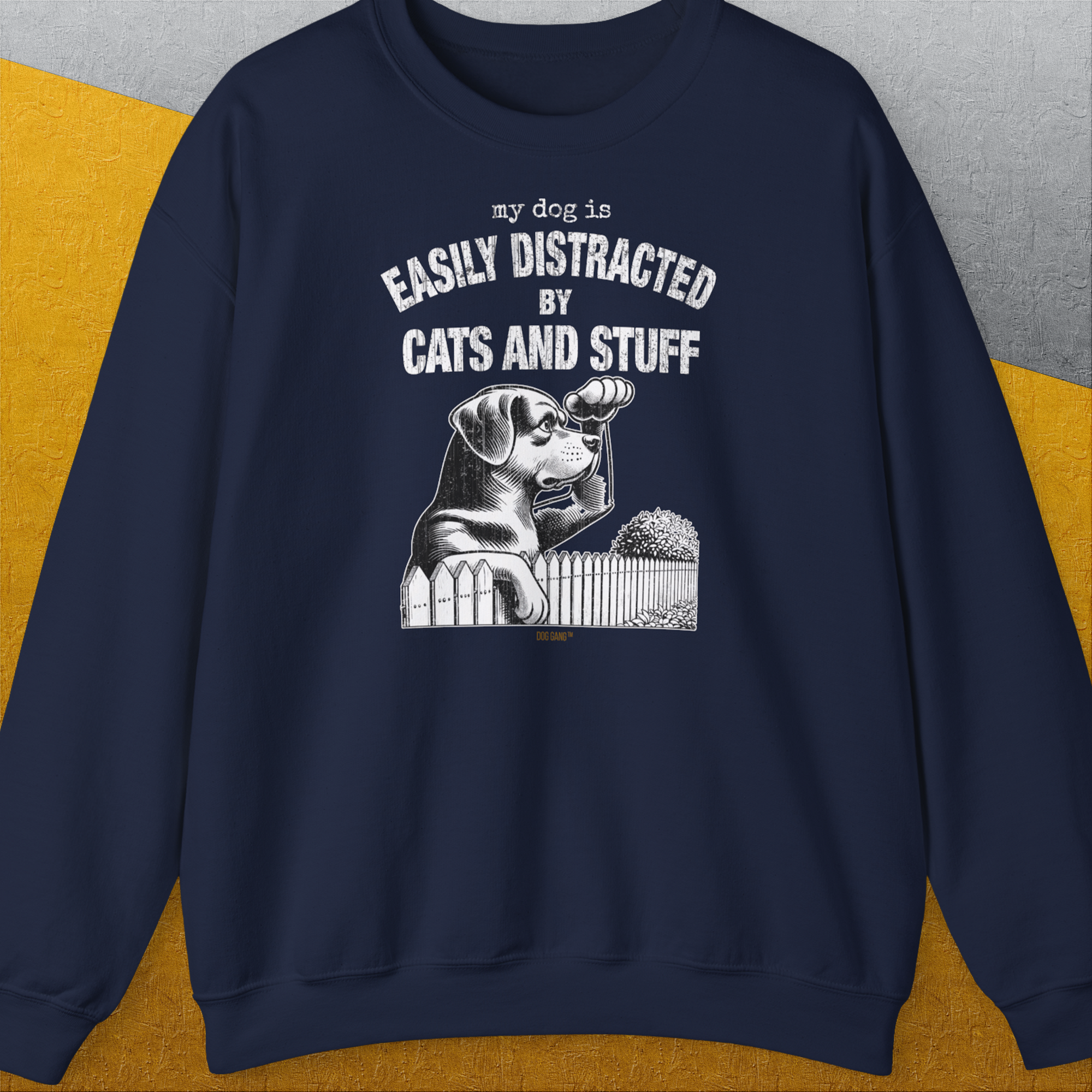 My Dog Is Easily Distracted By - Volume 2: Cats And Stuff, Unisex Sweatshirt-Navy, Design by Dog Gang