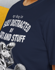 My Dog Is Easily Distracted By - Volume 2: Cats And Stuff, Unisex T-Shirt-, Design by Dog Gang