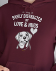My Dog Is Easily Distracted By - Volume 3: Love And Hugs, Unisex Hoodie-, Design by Dog Gang