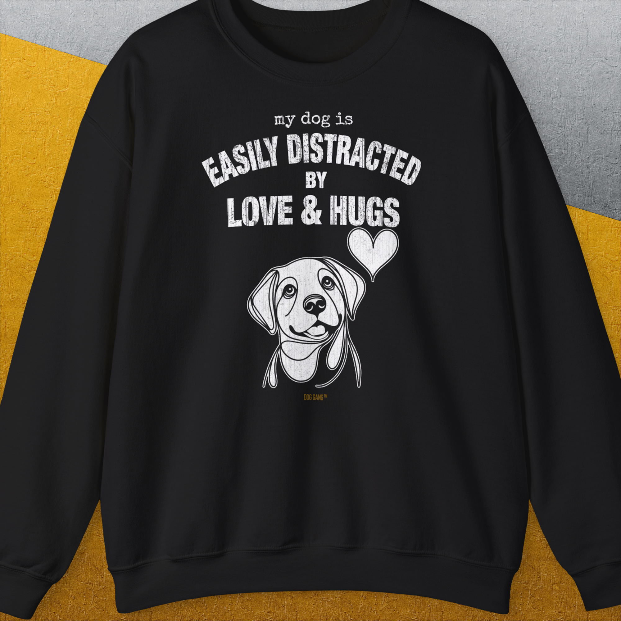 My Dog Is Easily Distracted By - Volume 3: Love And Hugs, Unisex Sweatshirt-Black. A dog-themed Design from Dog Gang