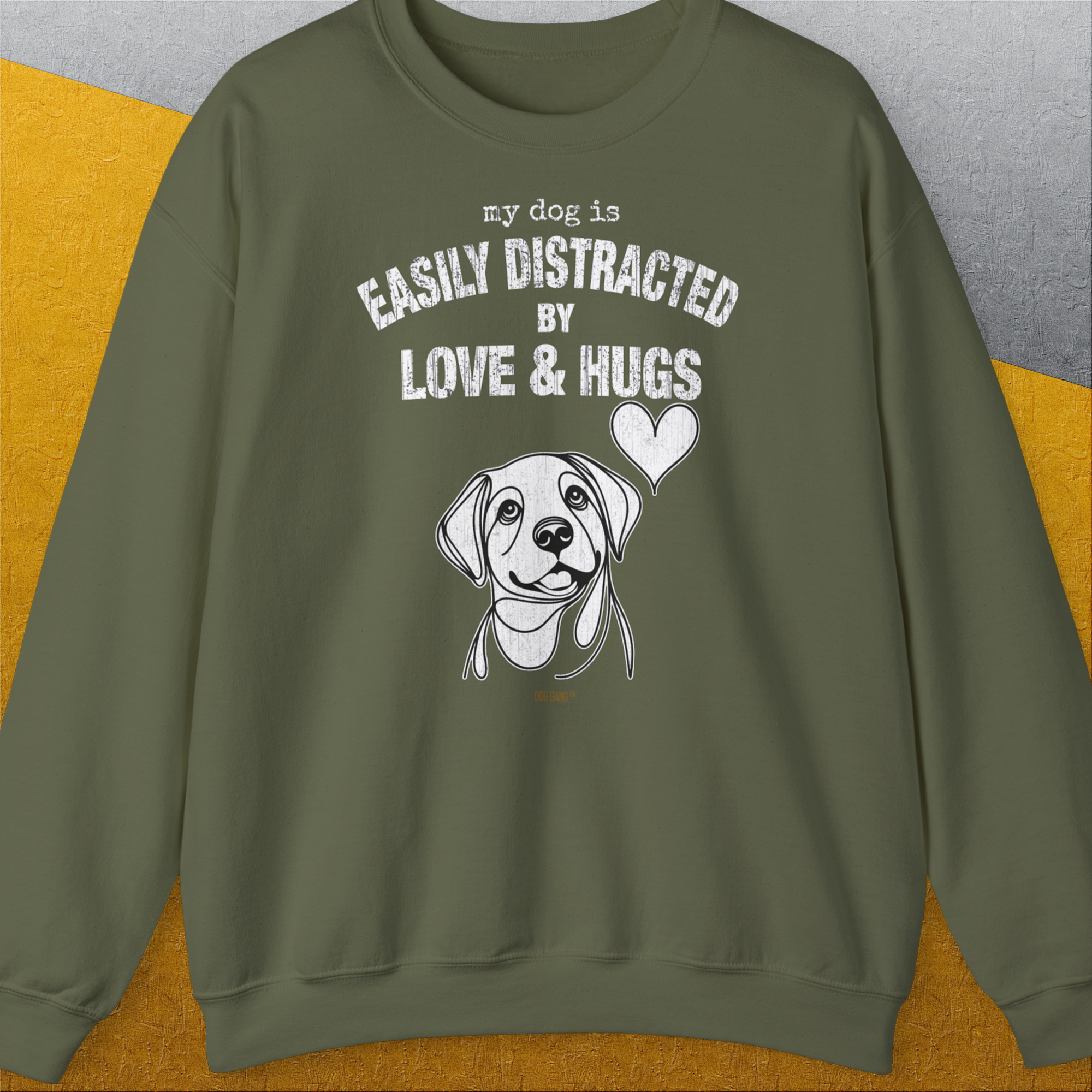 My Dog Is Easily Distracted By - Volume 3: Love And Hugs, Unisex Sweatshirt-Military Green, Design by Dog Gang